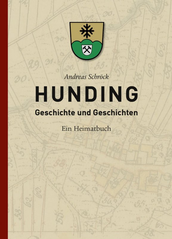 Gemeinde Hunding - HUNDING - Geschichte und Geschichten