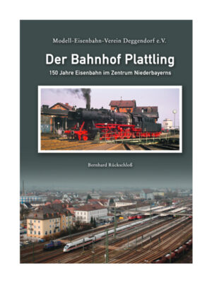 Der Bahnhof Plattling