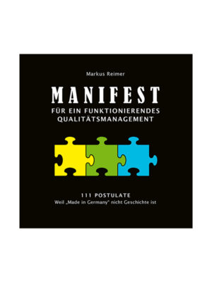 Manifest für ein funktionierendes Qualitätsmanagement